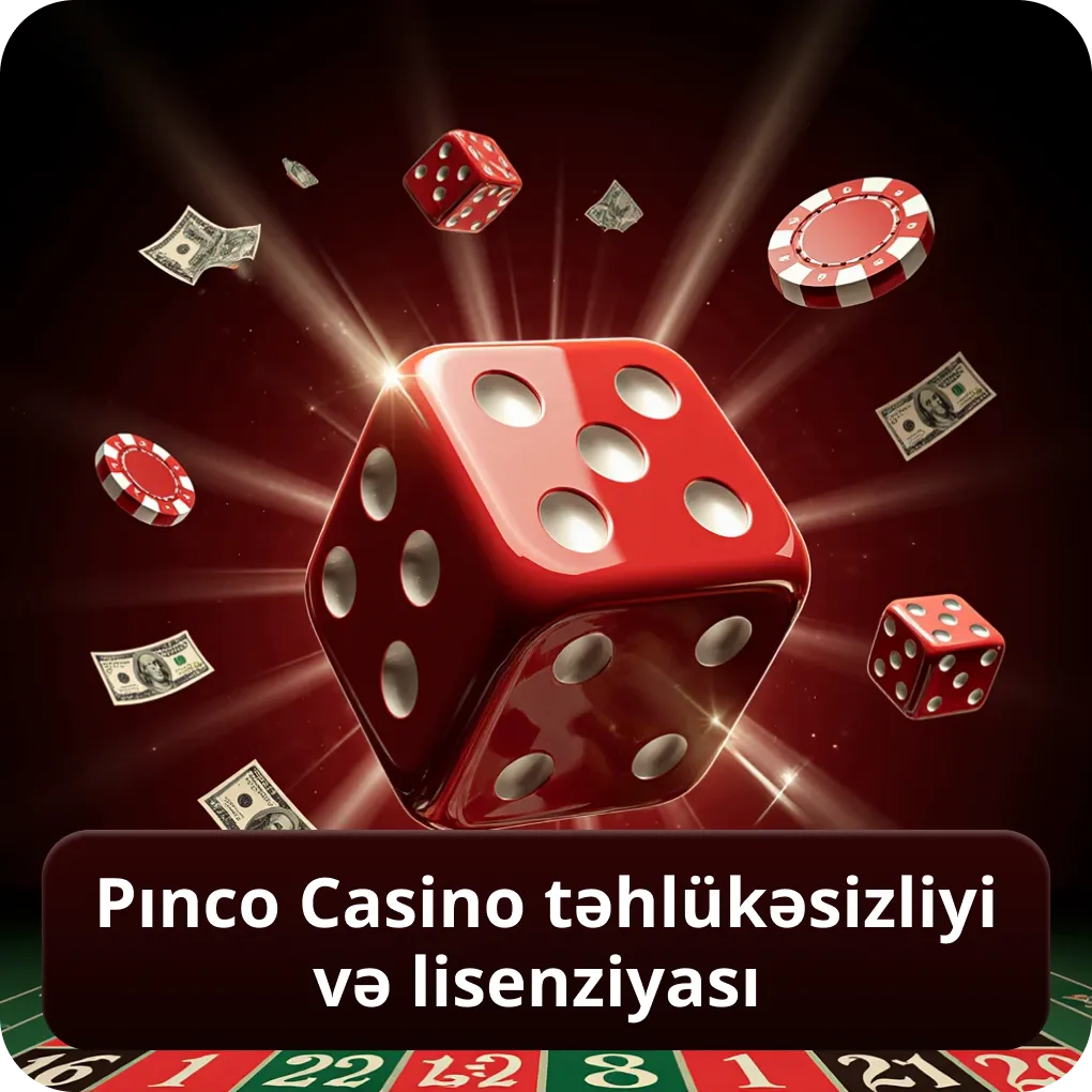 Pınco Casino təhlükəsizliyi və lisenziyası