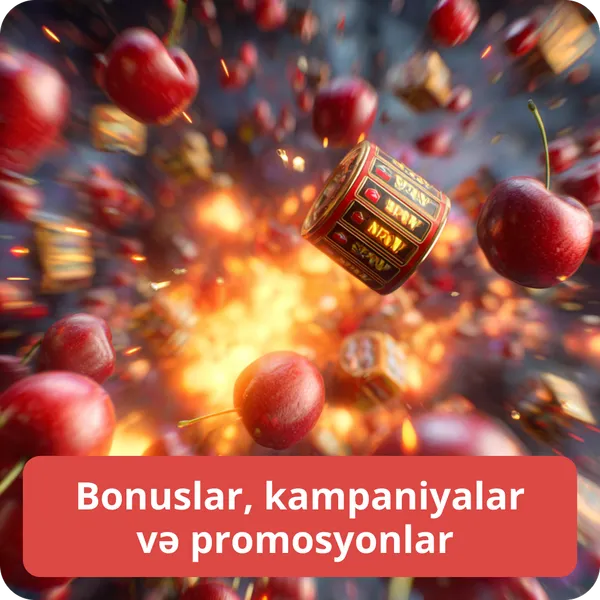 Bonuslar, kampaniyalar və promosyonlar